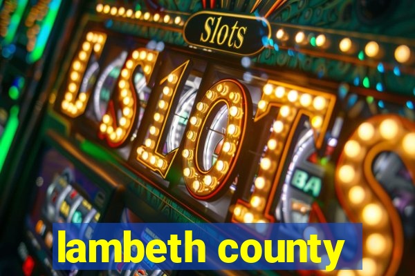 lambeth county